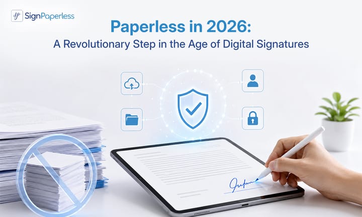 Paperless in 2026: A Revolutionary Step in the Age of Digital Signatures