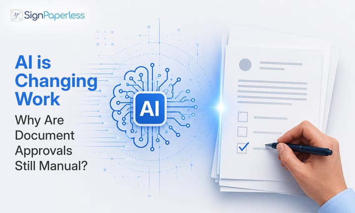 Why Are Document Approvals Still Manual in the Age of AI?